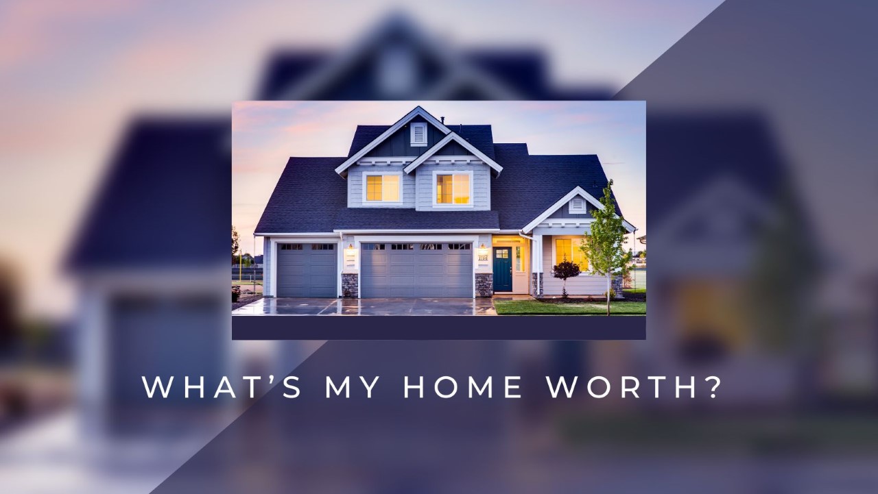 What's my home worth